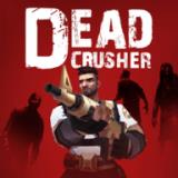 Dead Crusher最新版