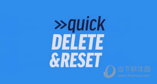 Quick Delete Reset
