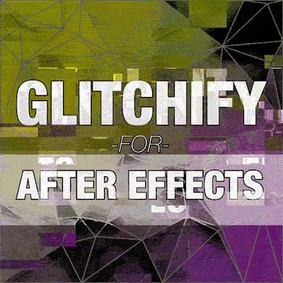 Glitchify(信号损坏色彩分离视频撕裂AE插件) V1.0 官方版