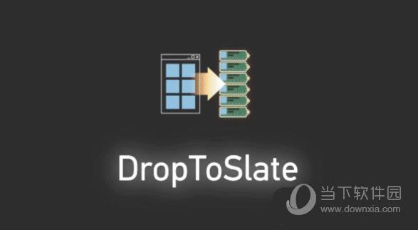 DropToSlate
