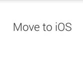 Move to iOS怎么用 Move to iOS应用教程