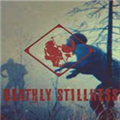 Deathly Stillness修改器 V0.029 Steam版